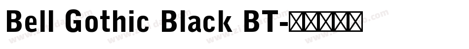 Bell Gothic Black BT字体转换